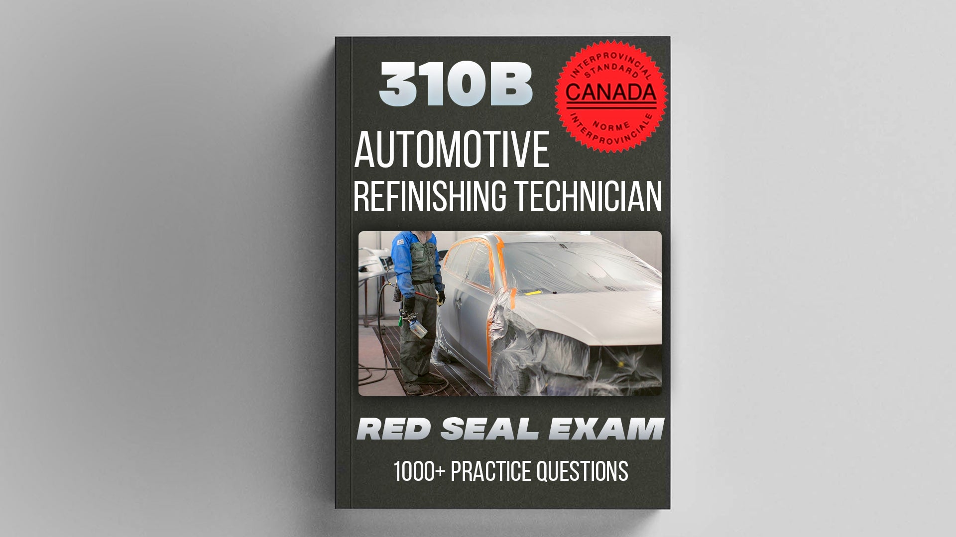 310B Automotive Refinishing Technician Red Seal Exam Preparation
